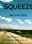 Squeeze: One Dirty Deed