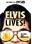 Elvis Lives!