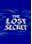 The Lost Secret