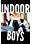 Indoor Boys