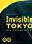 Invisible Tokyo