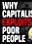 Why Capitalism Exploits Poor People: Not Really