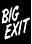 Big Exit