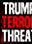 Terrorist Threat Against Trump Family, Leftists Celebrate: True News