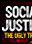 The Ugly Truth About Social Justice