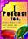 I Podcast Too: Small Podcasts teh Voice of the Internet