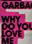 Garbage: Why Do You Love Me
